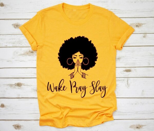 Wake Pray Slay Tee